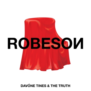 Davone Tines & the Truth – Robeson