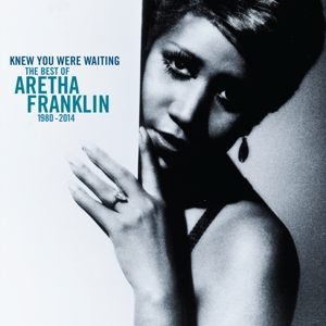 Franklin, Aretha – Knew You Were Waiting: the Best of Aretha Franklin 1980-2014