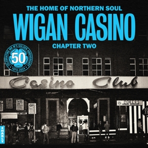 V/A – The Home of Northern Soul - Wigan Casino Chapter 2
