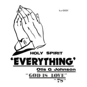 Johnson, Otis G. – Everything: God is Love