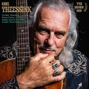 Theessink, Hans – 75 Birthday Bash
