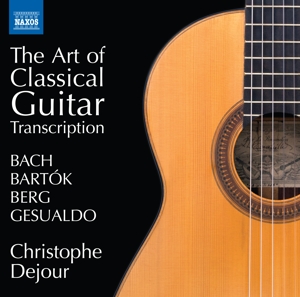 Dejour, Christophe – Art of Classical Guitar Transcription