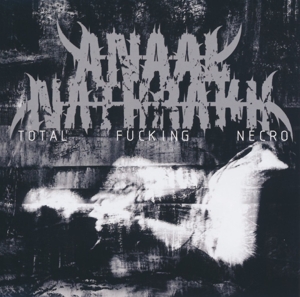 Anaal Nathrakh – Total Fucking Necro