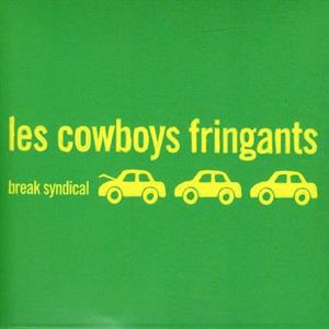 Les Cowboys Fringants – Break Syndical