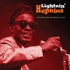 Hopkins, Lightnin' – Live From the Ash Grove...Plus!