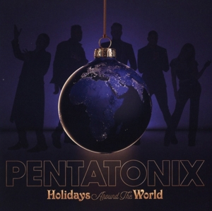 Pentatonix – Holidays Around the World
