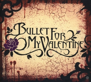 Bullet For My Valentine – Bullet For My Valentine