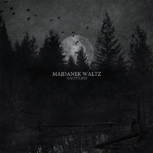Majdanek Waltz – Nachtleid