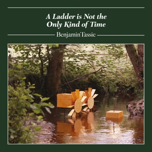 Tassie, Benjamin – A Ladder is Not the Only Kind of Time