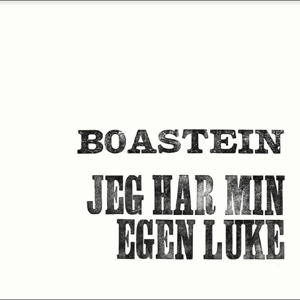 Boastein – Jeg Har Min Egen Luke