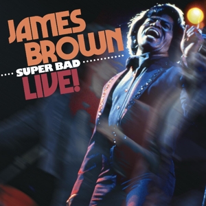 Brown, James – Super Bad Live!