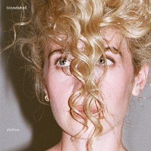 Blondshell – Violins