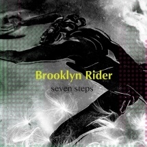 Brooklyn Rider – Seven Steps