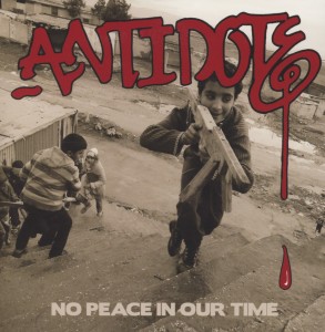 Antidote – No Peace In Our Time