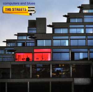 Streets – Computers & Blues