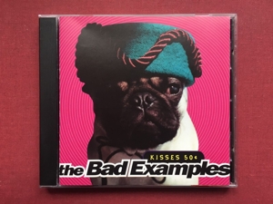 Bad Examples – Kisses 50