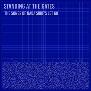 V/A – Standing At the Gates: the Songs of Nada Surf