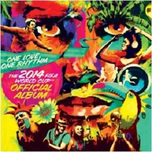 V/A – One Love One Rhythm: the Official 2014 Fifa World Cup Album
