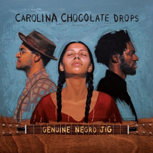 Carolina Chocolate Drops – Genuine Negro Jig