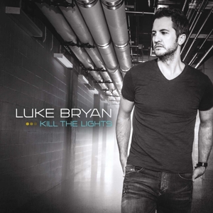 Bryan, Luke – Kill the Lights