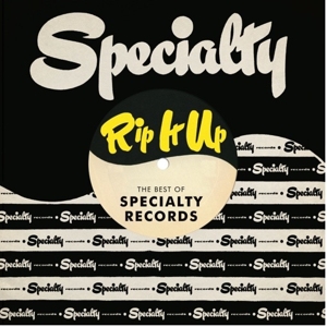 V/A – Rip It Up: the Best of Specialty Records