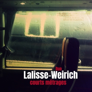 Duo Lalisse Weirich – Courts Metrages