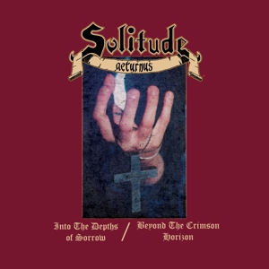 Solitude Aeturnus – Into the Depths of Sorrow/Beyond the Crimson Horizon