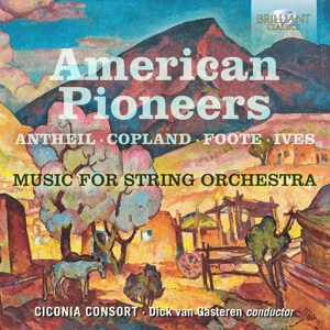 Ciconia Consort – American Pioneers: Music For String Orchestra