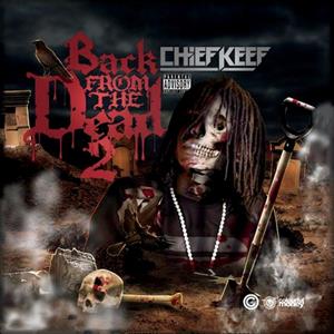 Chief Keef – Back From the Dead 2