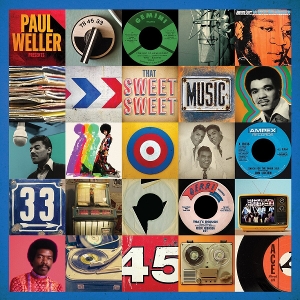 V/A – Paul Weller Presents: That Sweet Sweet Music