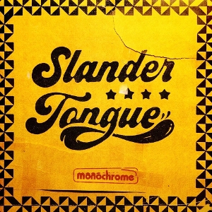 Slander Tongue – Monochrome