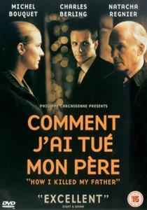 Movie – Comment J'ai Tue Mon Pere