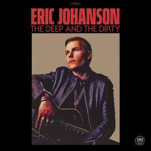 Johanson, Eric – Deep and the Dirty