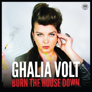 Volt, Ghalia – Burn the House Down