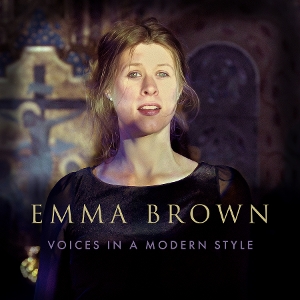 Brown, Emma – Voices In a Modern Style