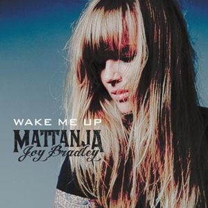 Bradley, Mattanja Joy – Wake Me Up
