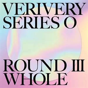 Verivery – Verivery Series 'O' [Round 3 : Whole]