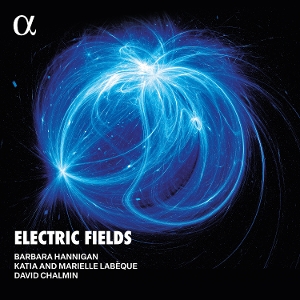 Hannigan, Barbara – Strozzi, Bingen & Chalmin: Electric Fields