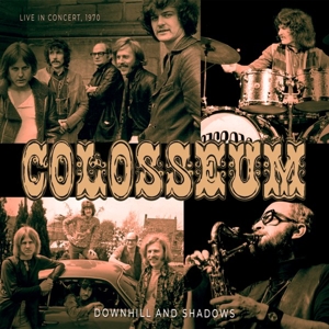 Colosseum – Downhill and Shadows
