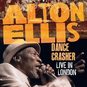 Ellis, Alton – Dance Crasher Live In London