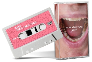 Cast – Yeah Yeah Yeah