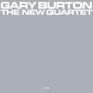 Burton, Gary – New Quartet