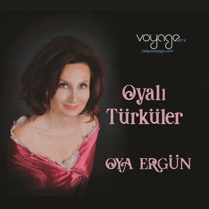 Ergun, Oya – Oyali Turkuler