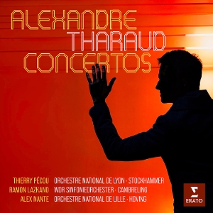 Tharaud, Alexandre – Concertos: Pecou, Lazkano, Nantes