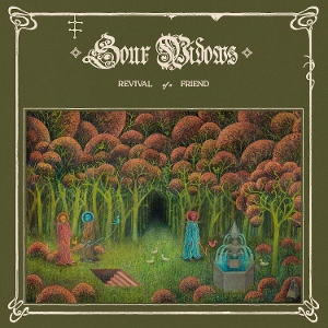 Sour Widows – Revival of a Friend