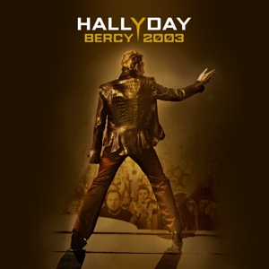 Hallyday, Johnny – Bercy 2003