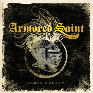 Armored Saint – Carpe Noctum