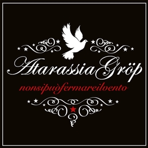 Atarassia Grop – Nonsipuofermareilvento
