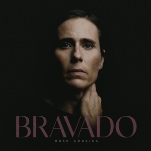 Cousins, Rose – Bravado