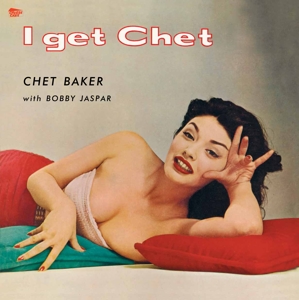 Baker, Chet – I Get Chet